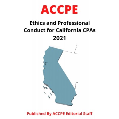 Ethics and Professional Conduct for California CPAs 2021